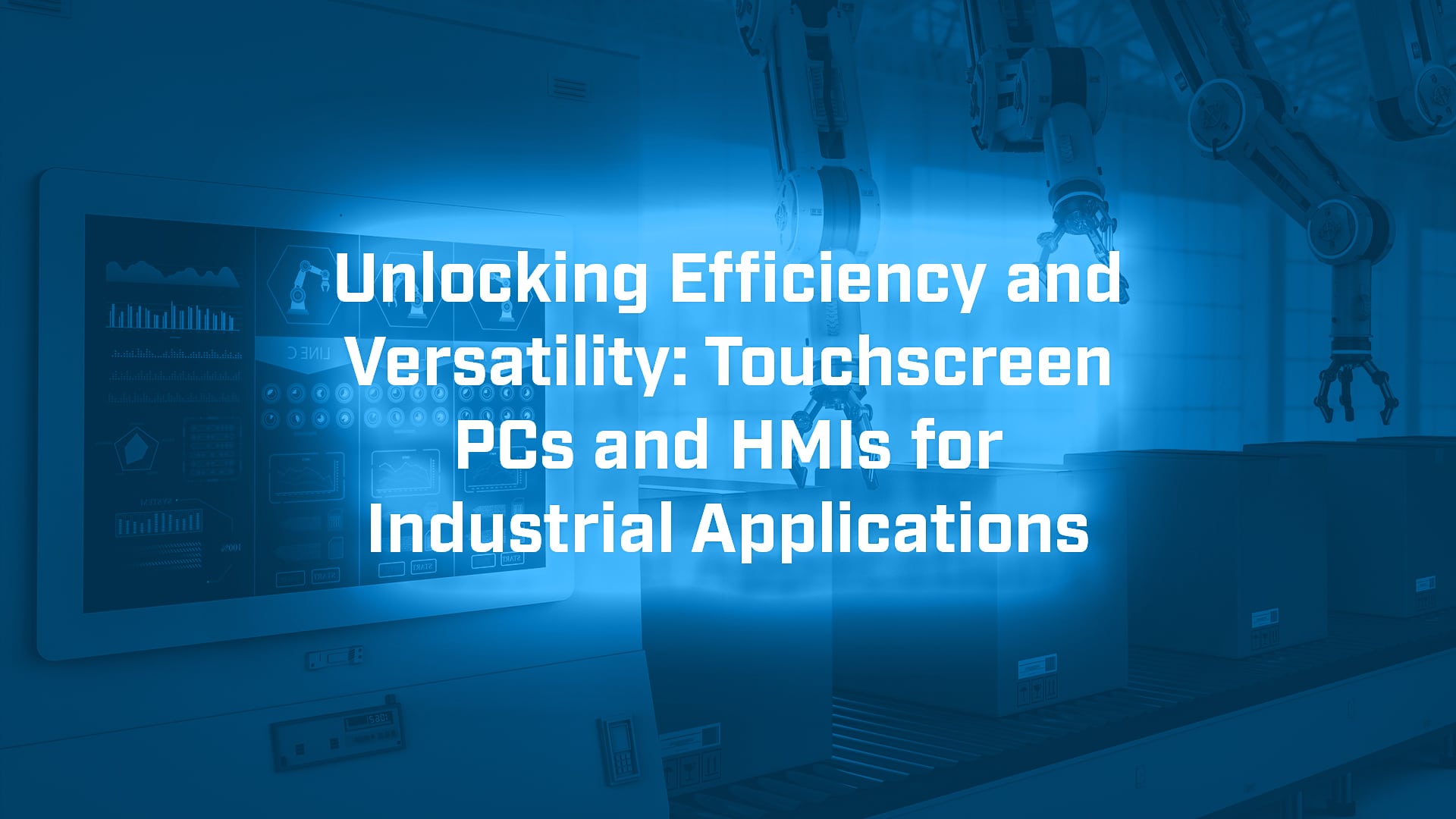 Unlocking Efficiency and Versatility: Industrial Touchscreen PCs - BVM Ltd